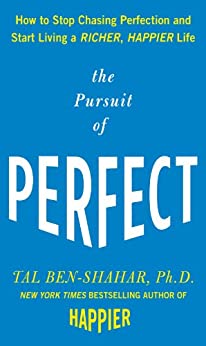 the pursuit of perfect